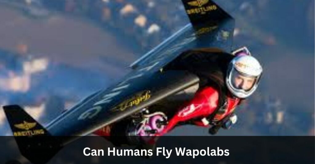 Can Humans Fly Wapolabs